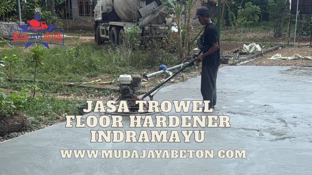 Jasa Trowel Floorhardener Indramayu