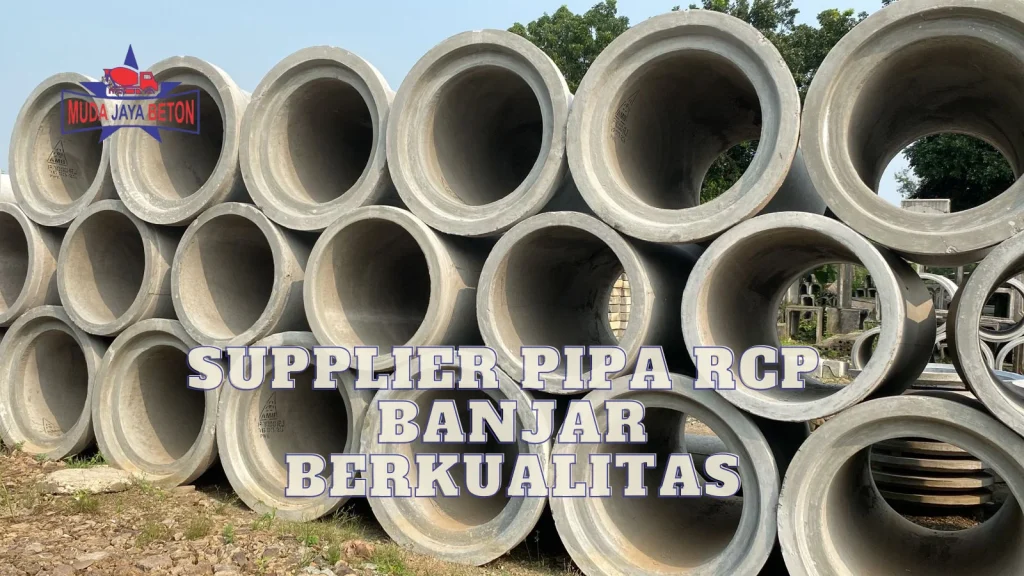Supplier Pipa RCP Banjar Berkualitas